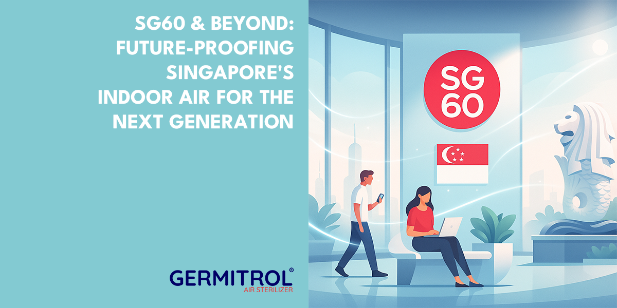 SG60 & Beyond: Future-Proofing Singapore’s Indoor Air for the Next Generation